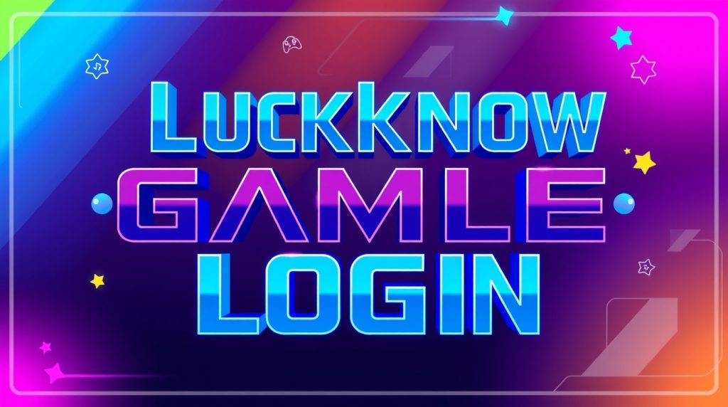lucknow game login